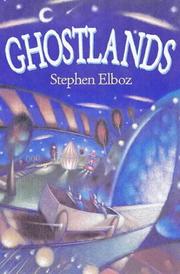 Cover of Ghostlands by Stephen Elboz