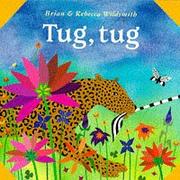Cover of Tug, Tug by Brian Wildsmith