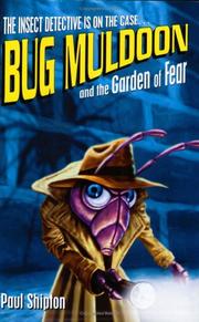 Front cover of Bug Muldoon and the Garden of Fear by Paul Shipton