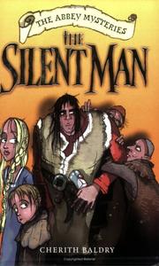 Front cover of The Silent Man (Abbey Mysteries) by Cherith Baldry