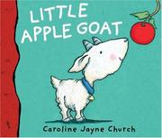 Front cover of Little Apple Goat by Caroline Jayne Church
