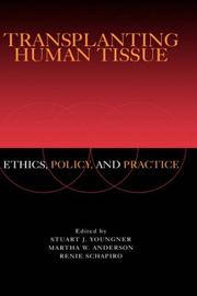 Cover of Transplanting human tissue by Stuart J. Youngner