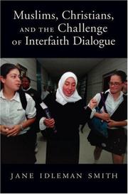 Front cover of Muslims, Christians, and the Challenge of Interfaith Dialogue by Jane I. Smith