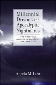 Front cover of Millennial Dreams and Apocalyptic Nightmares by Angela M. Lahr