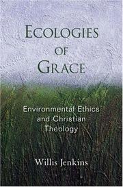 Front cover of Ecologies of Grace by Willis J. Jenkins