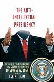 Front cover of Anti-Intellectual Presidency by Elvin T Lim