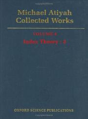 Front cover of Michael Atiyah: Collected Works: Volume 4: Index Theory by Michael Atiyah