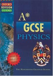 Front cover of 'A' Star GCSE Physics by Manchester Grammar School