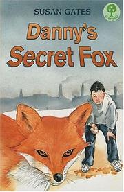 Front cover of Danny's Secret Fox (Treetops) by Susan P. Gates