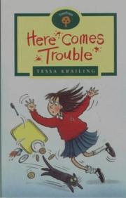 Cover of Here Comes Trouble by Tessa Krailing
