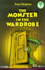 Front cover of The Monster in the Wardrobe by Paul Shipton