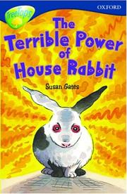 Front cover of The Terrible Power of House Rabbit by Susan P. Gates