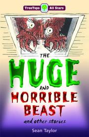 Front cover of The Huge and Horrible Beast and Other Stories by Sean Taylor