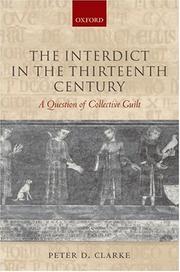 Front cover of The Interdict in the Thirteenth Century by Peter D. Clarke