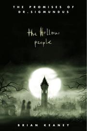 Front cover of The Hollow People (The Promises of Dr. Sigmundus, Book 1) by Brian Keaney