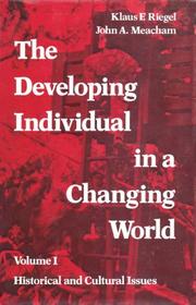 Cover of The developing individual in a changing world by Klaus F. Riegel