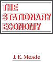 Front cover of The Stationary Economy by J. Meade