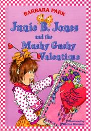 Front cover of Junie B. Jones and the Mushy Gushy Valentime by Barbara Park