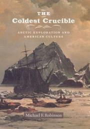 Cover of The coldest crucible by Robinson, Michael F.