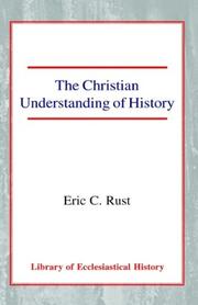Front cover of The Christian understanding of history by Eric Charles Rust