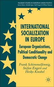 Front cover of International socialization in Europe by Frank Schimmelfennig