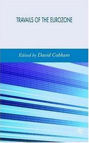 Front cover of The Travails of the Eurozone by David Cobham