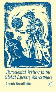 Cover of Postcolonial Writers and the Global Literary Marketplace by Sarah Brouillette