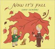 Cover of Now it's fall by Lois Lenski