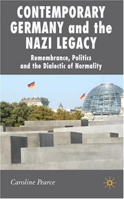 Cover of Contemporary Germany and the Nazi Legacy by Caroline Pearce