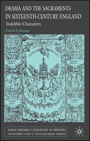 Front cover of Drama and the Sacraments in Sixteenth-Century England by David Coleman