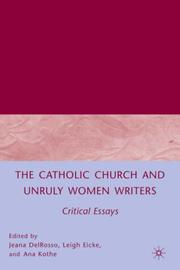 Front cover of The Catholic Church and unruly women writers by Jeana DelRosso