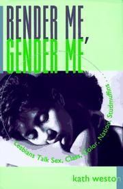 Cover of Render me, gender me by Kath Weston