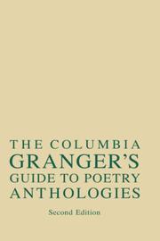 Front cover of The Columbia Granger's guide to poetry anthologies by William A. Katz