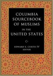 Front cover of The Columbia Sourcebook of Muslims in the United States by Edward E. Curtis