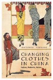 Front cover of Changing clothes in China by Antonia Finnane