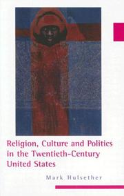 Front cover of Religion, Culture, and Politics in the Twentieth-Century United States (Columbia Series in Religion and Politics) by Mark Hulsether