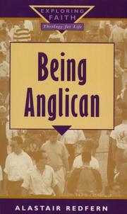 Front cover of Being Anglican (Exploring Faith-Theology for Life) by Alastair Redfern