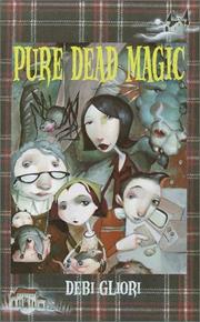 Front cover of Pure dead magic by Debi Gliori