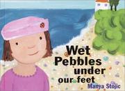 Front cover of Wet pebbles under our feet by Manya Stojic