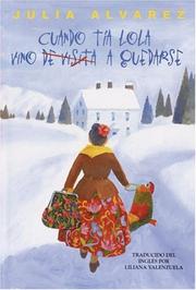 Front cover of Cuando Tía Lola vino (de visita) a quedarse by Julia Alvarez