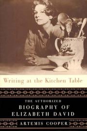 Cover of Writing at the Kitchen Table by Artemis Cooper