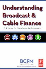 Front cover of Understanding Broadcast and Cable Finance by Broadcast Cable Financial Management Association