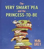 Front cover of The very smart pea and the princess-to-be by Mini Grey