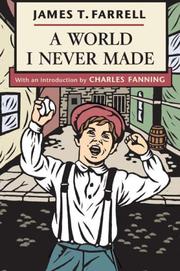 Front cover of A World I Never Made by James T. Farrell
