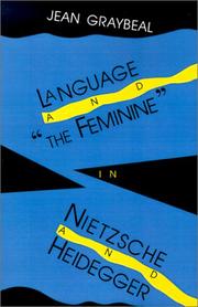 Front cover of Language and "the feminine" in Nietzsche and Heidegger by Jean Graybeal