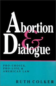 Cover of Abortion & dialogue by Ruth Colker