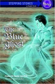 Cover of The blue ghost by Marion Dane Bauer