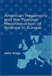 Front cover of American Hegemony and the Postwar Reconstruction of Science in Europe (Transformations: Studies in the History of Science and Technology) by John Krige