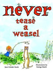 Front cover of Never tease a weasel by Jean Conder Soule
