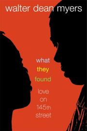 Front cover of What They Found by Walter Dean Myers